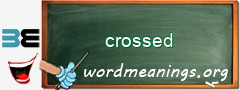 WordMeaning blackboard for crossed
